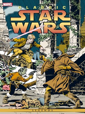 cover image of Classic Star Wars Volume 1 In Deadly Pursuit